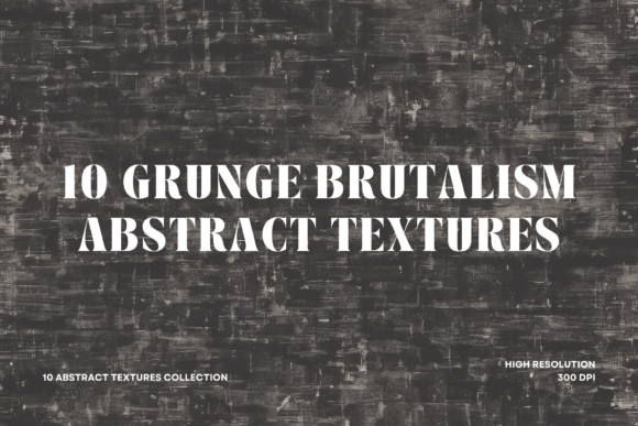 Download Grunge Brutalism Abstract Textures Pack  - Abstract textures Collection